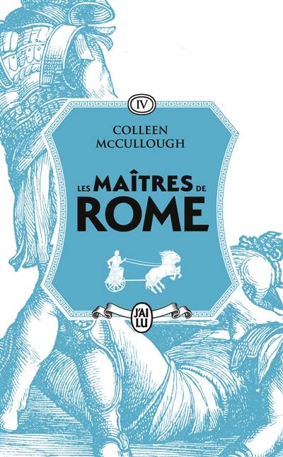 Les maîtres de Rome. Vol. 4. La colère de Spartacus