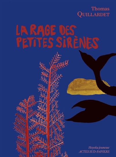 La rage des petites sirènes