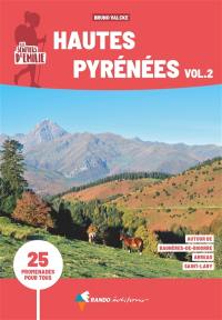 Les sentiers d'Emilie dans les Hautes-Pyrénées : 25 promenades pour tous. Vol. 2. Autour de Bagnères-de-Bigorre, Arreau, Saint-Lary