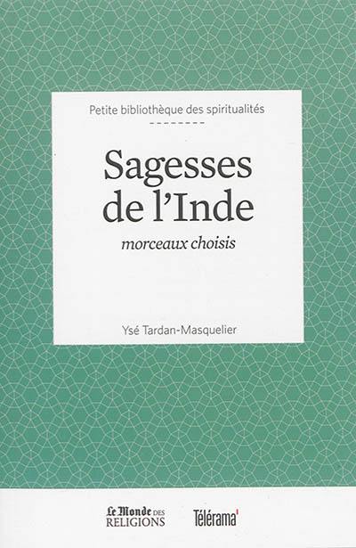 Sagesses de l'Inde : morceaux choisis