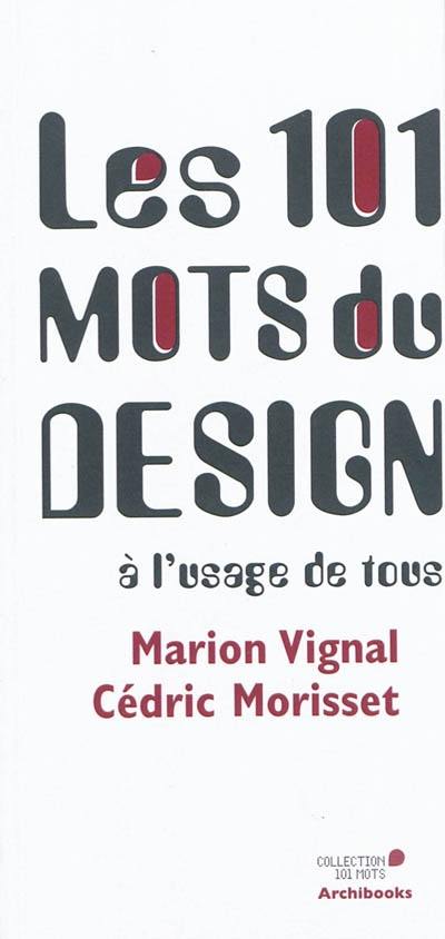 Les 101 mots du design à l'usage de tous