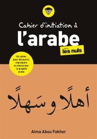 Cahier d'initiation à l'arabe pour les nuls