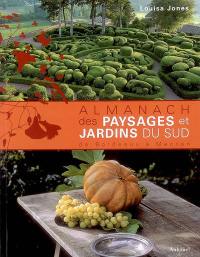 Almanach des paysages et des jardins du Sud : de Bordeaux à Menton