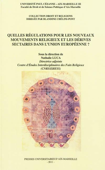 Quelles régulations pour les nouveaux mouvements religieux et les dérives sectaires dans l’Union européenne ?