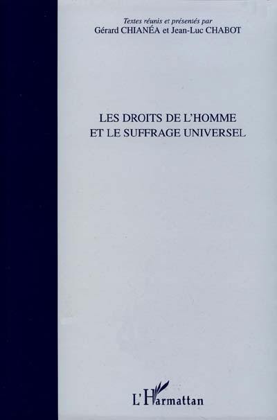 Les droits de l'homme et le suffrage universel : 1848, 1948, 1998