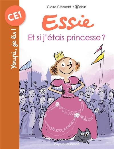 Essie. Et si j'étais une princesse ?