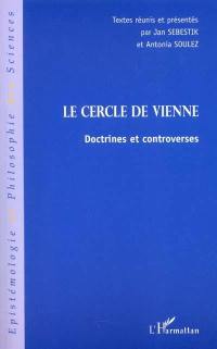 Le Cercle de Vienne : doctrines et controverses