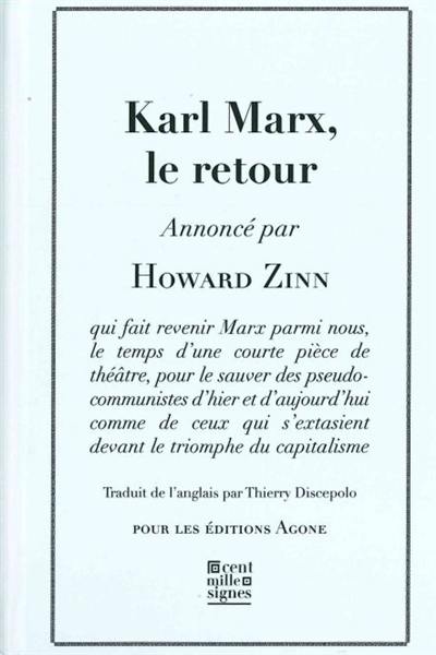 Karl Marx, le retour : pièce historique en un acte