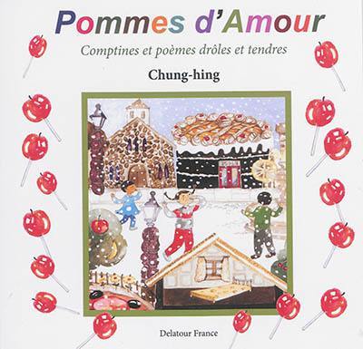 Pommes d'amour : comptines et poèmes drôles et tendres