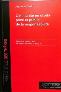 L'immunité en droits privé et public de la responsabilité