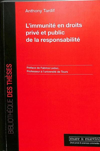 L'immunité en droits privé et public de la responsabilité