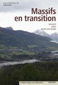 Massifs en transition : Vosges, Jura, Alpes du Nord