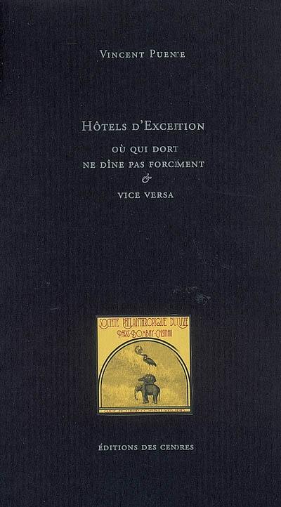 Hôtels d'exception où qui dort ne dîne pas forcément & vice versa