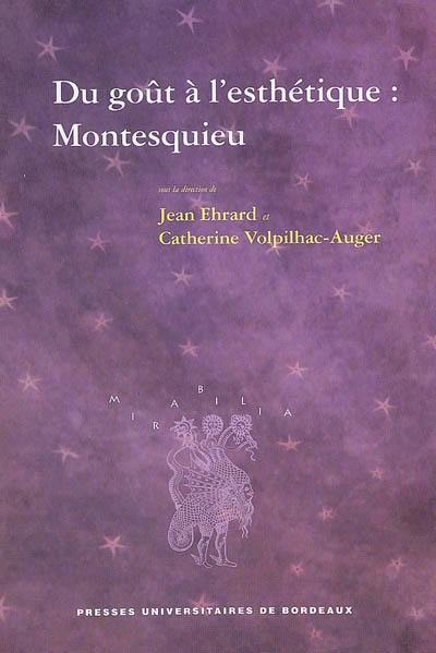 Du goût à l'esthétique : Montesquieu