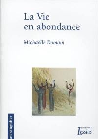 La vie en abondance