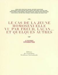 Le cas de la jeune homosexuelle vu par Freud, Lacan... et quelques autres