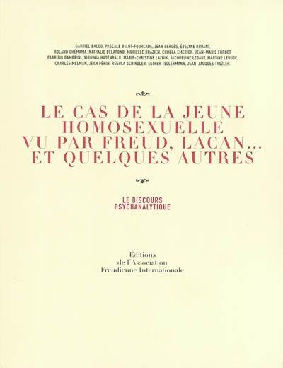 Le cas de la jeune homosexuelle vu par Freud, Lacan... et quelques autres