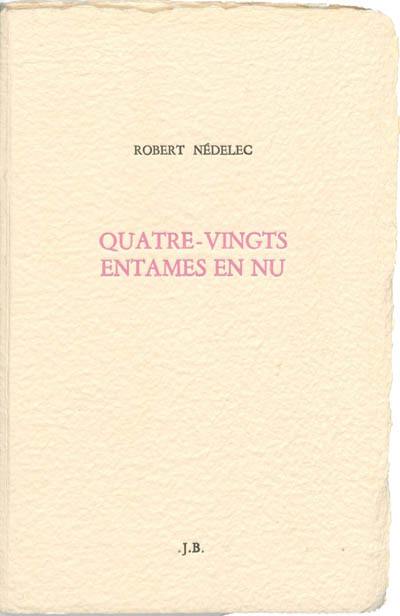 Quatre-vingts entames en nu