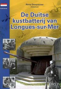 De Duitse kustbatterij van Longues-sur-Mer