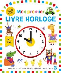 Mon premier livre horloge, 3-5 ans