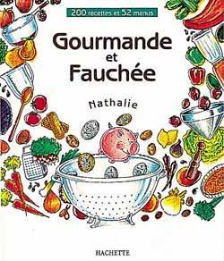 Gourmande et fauchée