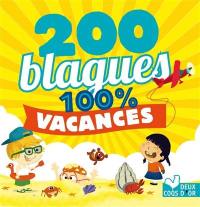 200 blagues : 100 % vacances