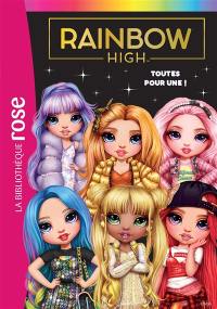 Rainbow High. Vol. 5. Toutes pour une !