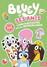 Bluey : Bluey et ses amis : Activités et autocollants