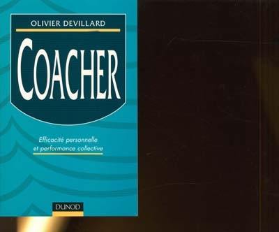 Coacher : efficacité personnelle et performance collective