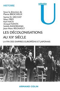 Les décolonisations au XXe siècle : la fin des empires européens et japonais