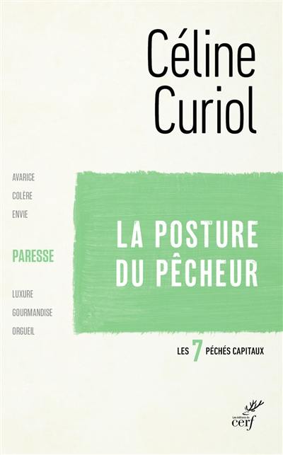 Les sept péchés capitaux. La paresse : la posture du pêcheur