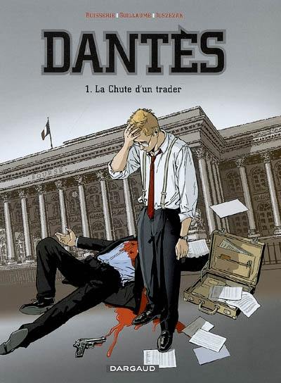 Dantès. Vol. 1. La chute d'un trader