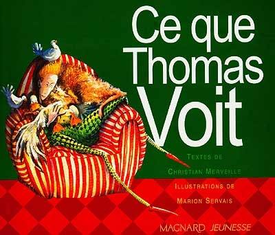 Ce que Thomas voit