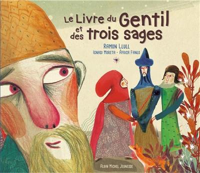 Le livre du gentil et des trois sages