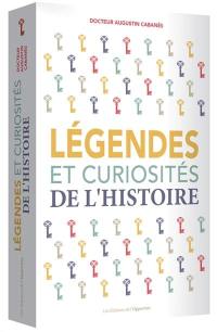 Légendes et curiosités de l'histoire