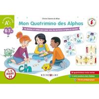 La planète des Alphas. Mon Quatrimino des Alphas : un domino à 4 côtés pour jouer avec les écritures scriptes et cursives : CP, 6-7 ans