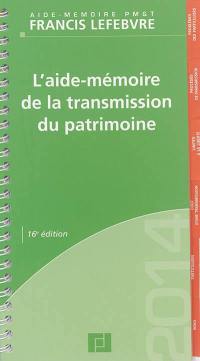 L'aide-mémoire de la transmission du patrimoine