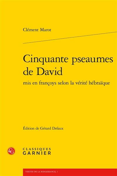 Cinquante pseaumes de David : mis en françoys selon la vérité hébraïque