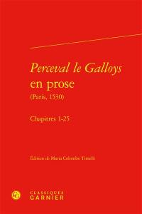 Perceval le Galloys en prose (Paris, 1530). Chapitres 1-25