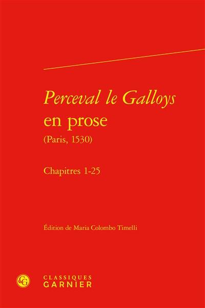 Perceval le Galloys en prose (Paris, 1530). Chapitres 1-25