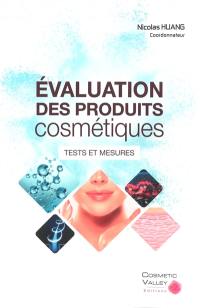 Evaluation des produits cosmétiques : tests et mesures