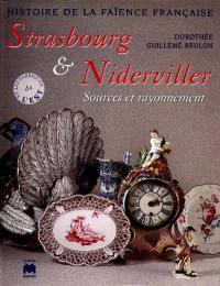 Histoire de la faïence française. Vol. 1999. Strasbourg et Niderviller et les fabriques de l'Est : sources et rayonnement