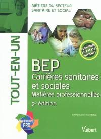 BEP carrières sanitaires et sociales, matières professionnelles : tout-en-un