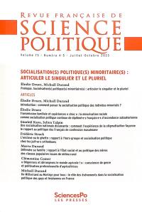 Revue française de science politique, n° 73-4-5. Socialisation(s) politique(s) minoritaire(s) : articuler le singulier et le pluriel