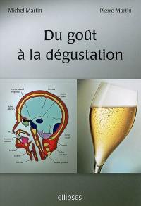 Du goût à la dégustation