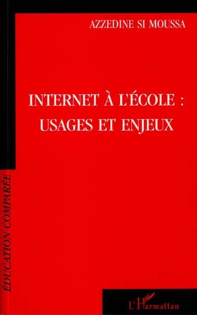 Internet à l'école : usages et enjeux