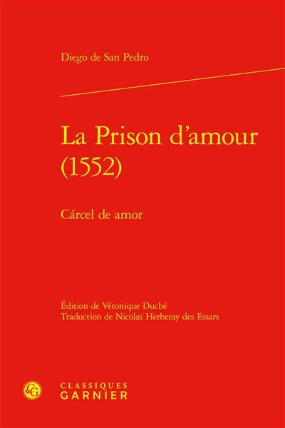 La prison d'amour (1552). Carcel de amor