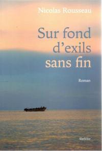 Sur fonds d'exils sans fin