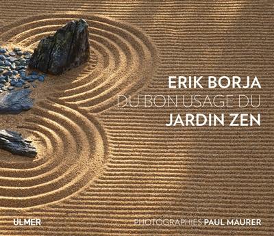 Du bon usage du jardin zen