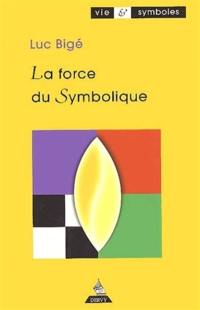 La force du symbolique